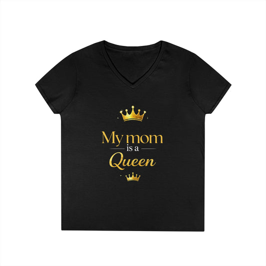 My Mom Is A Queen V-Neck Tee