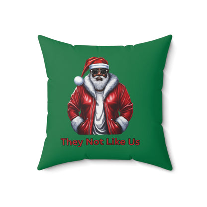 They Not Like U-Spun Polyester Square Pillow (Dk Green)