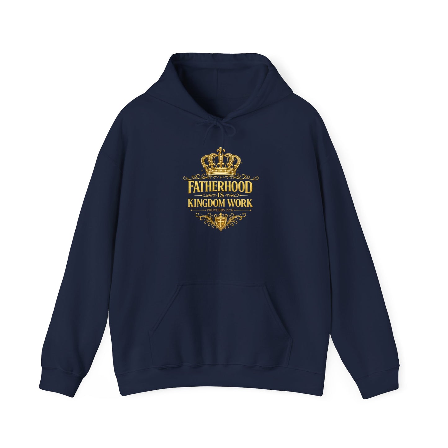 Fatherhood Kingdom Work Hoodie — Christian Dad Crown Design