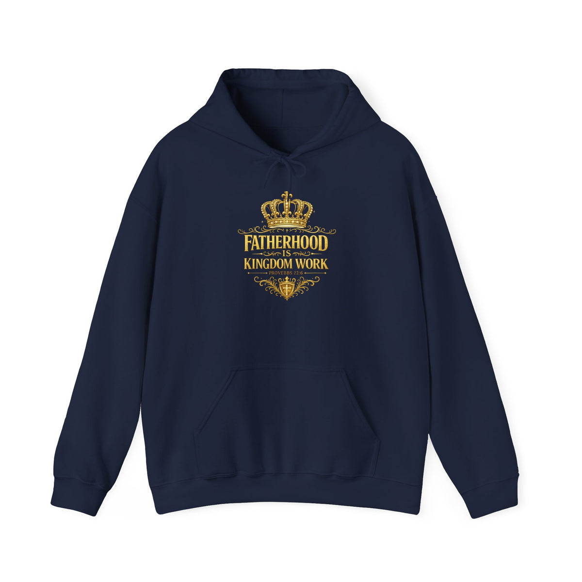 Fatherhood Kingdom Work Hoodie — Christian Dad Crown Design