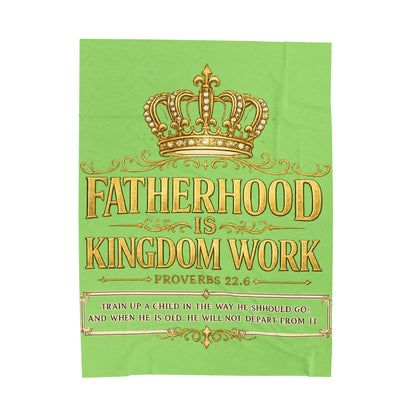 Velveteen Blanket — "Fatherhood Is Kingdom Work" Inspirational Christian Velveteen Blanket (Lt Green) Father's Day, Gift Christian Father