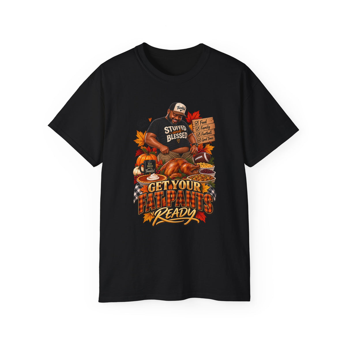 “Get Your Fat Pants Ready 2” Holiday Dinner Shirt