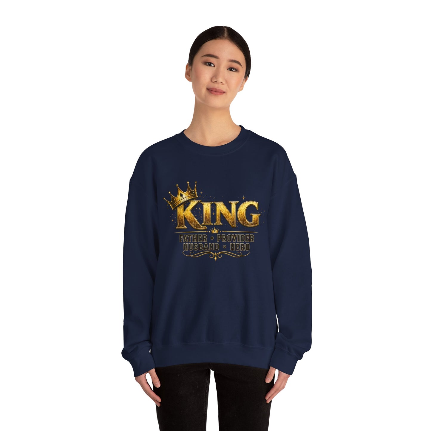 King Father Provider Husband Hero Crewneck Sweatshirt — Father's Day