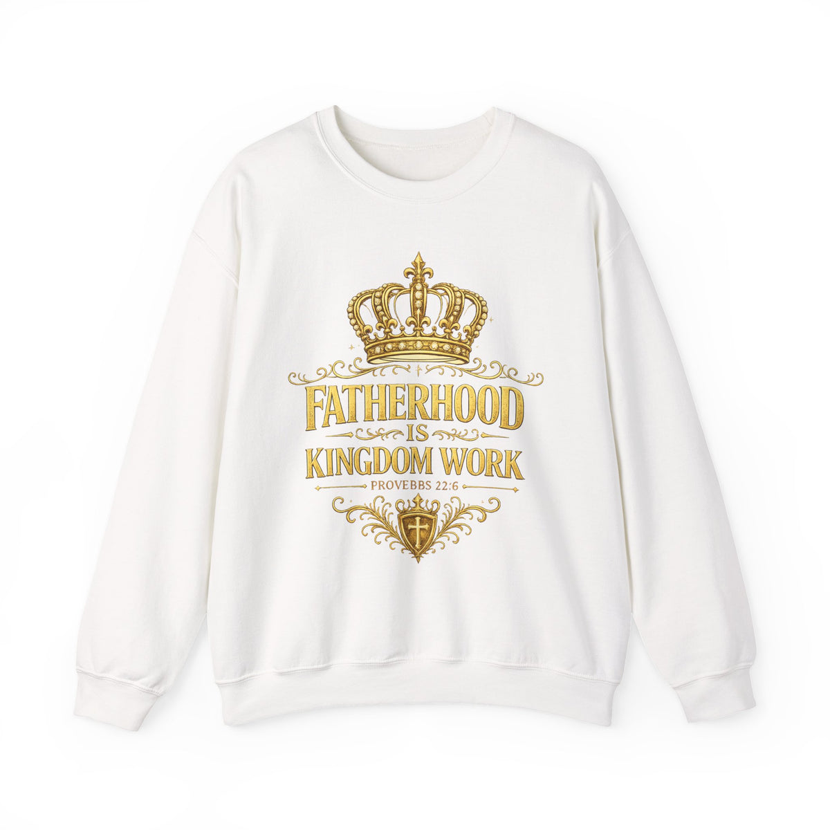 Fatherhood Is Kingdom Work Sweatshirt — Christian Dad Crewneck