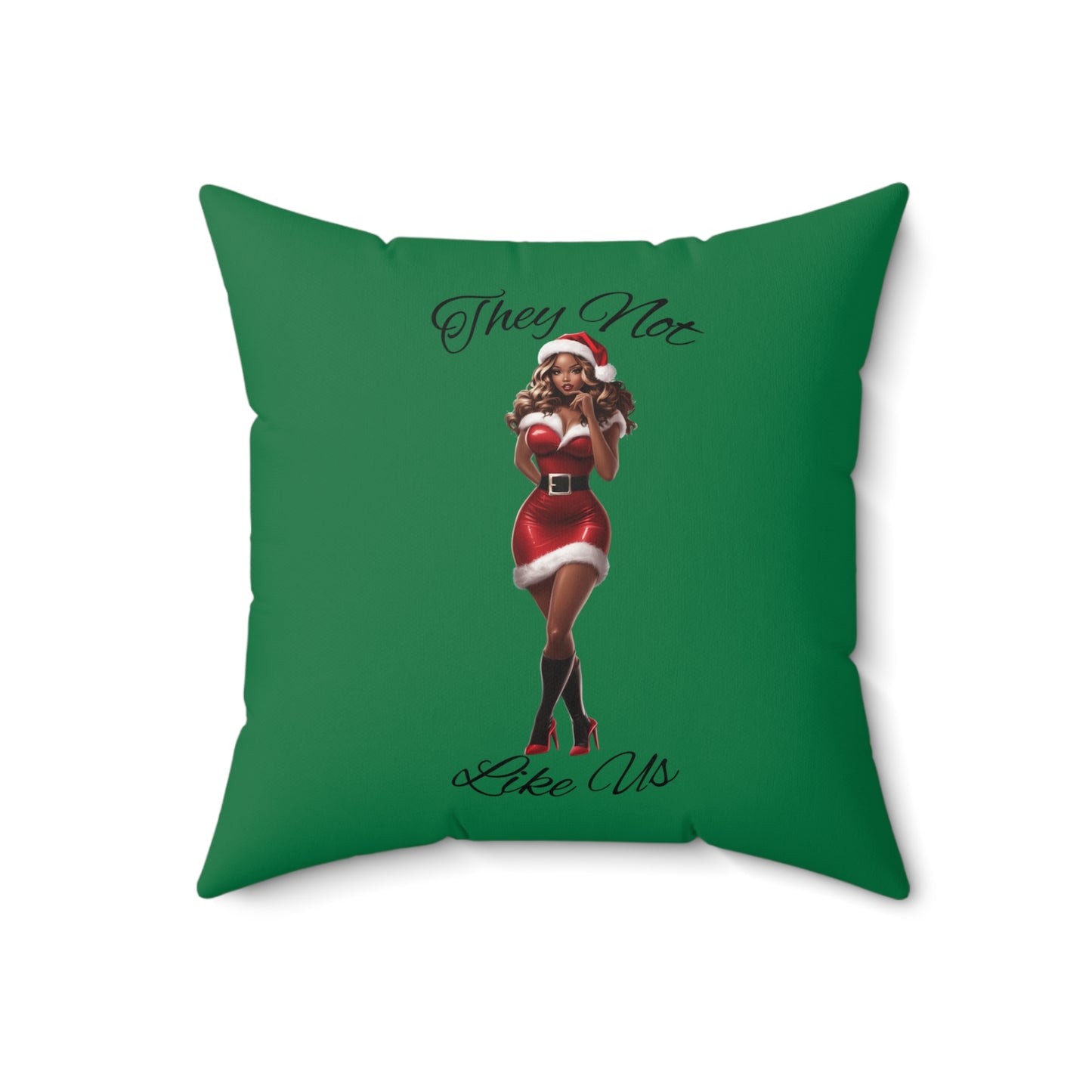 They Not Like Us 3- (Dk Green) Spun Polyester Square Pillow