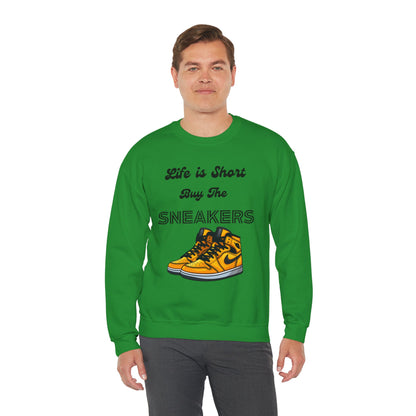 Life is Short Buy The Sneakers 3 Crewneck Sweatshirt