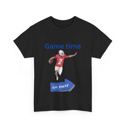 Game Time Go Away T-Shirt
