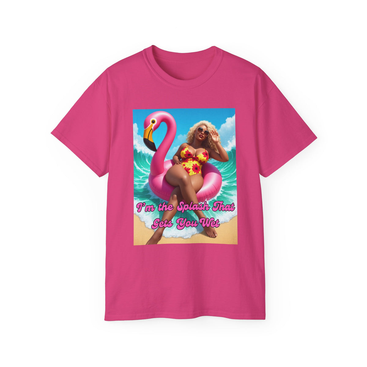 I'm the Splash that gets You Wet Graphic Tee