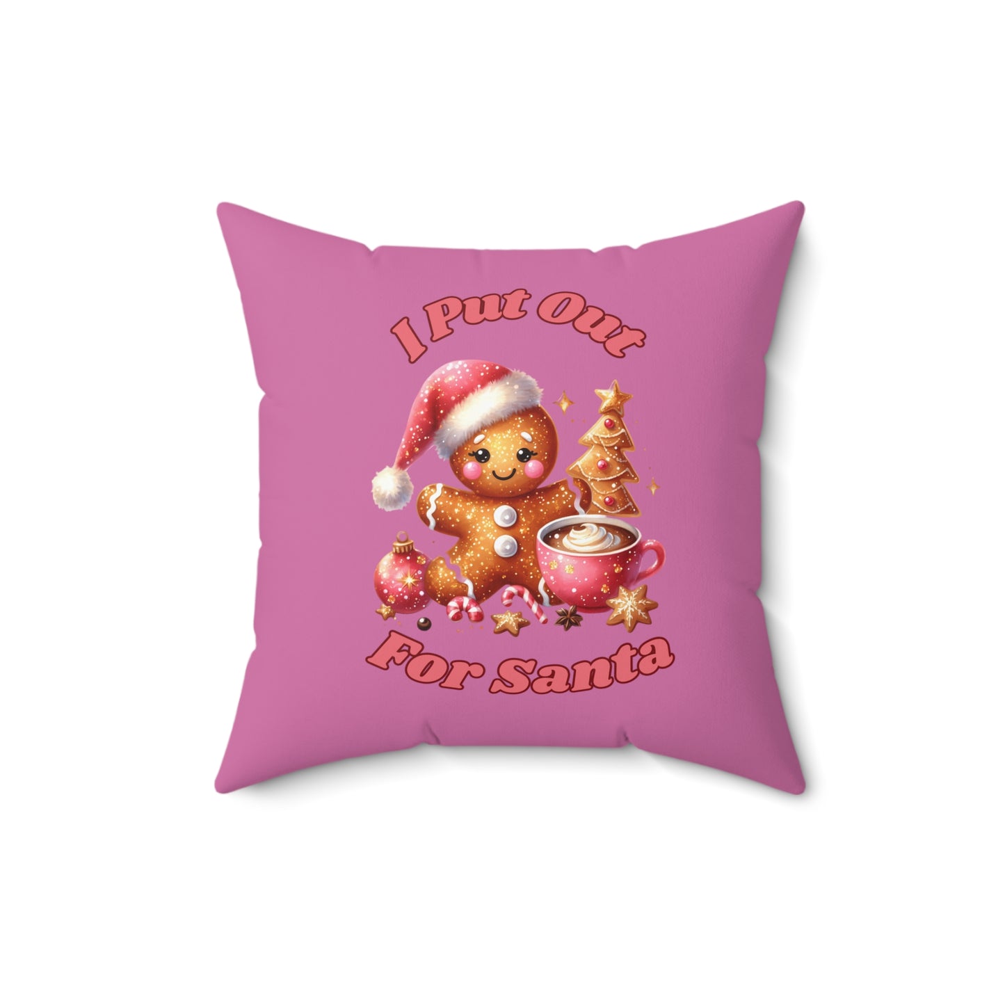 I Put Out For Santa-Spun Polyester Square Pillow (Lt Pink)