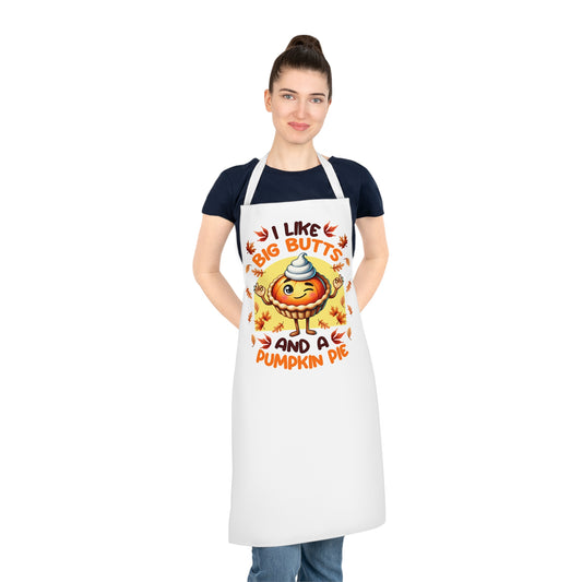 I Like Big Butts and a Pumpkin Pie-White