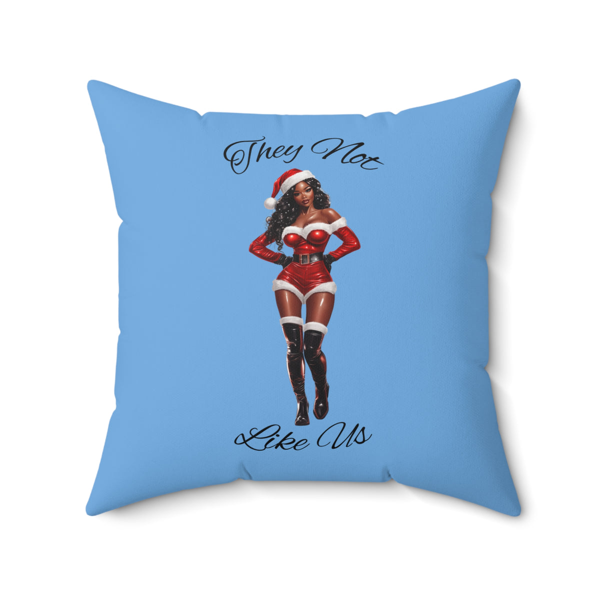 They Not Like Us 2 (Lt Blue) Spun Polyester Square Pillow