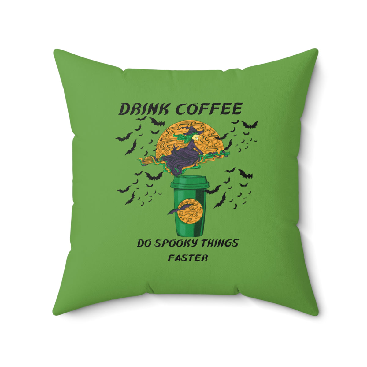 Drink Coffee Spooky Faster-Green