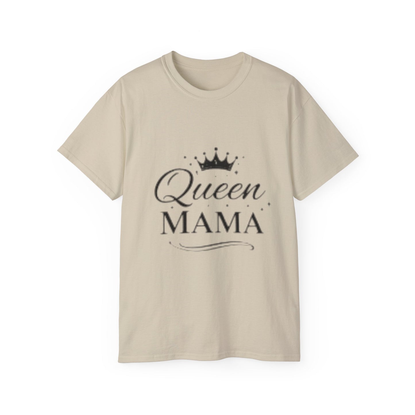 Queen Mama T-Shirt 1 —  Mother’s Day Gift