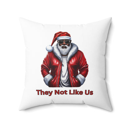 They Not Like Us-Spun Polyester Square Pillow (White)