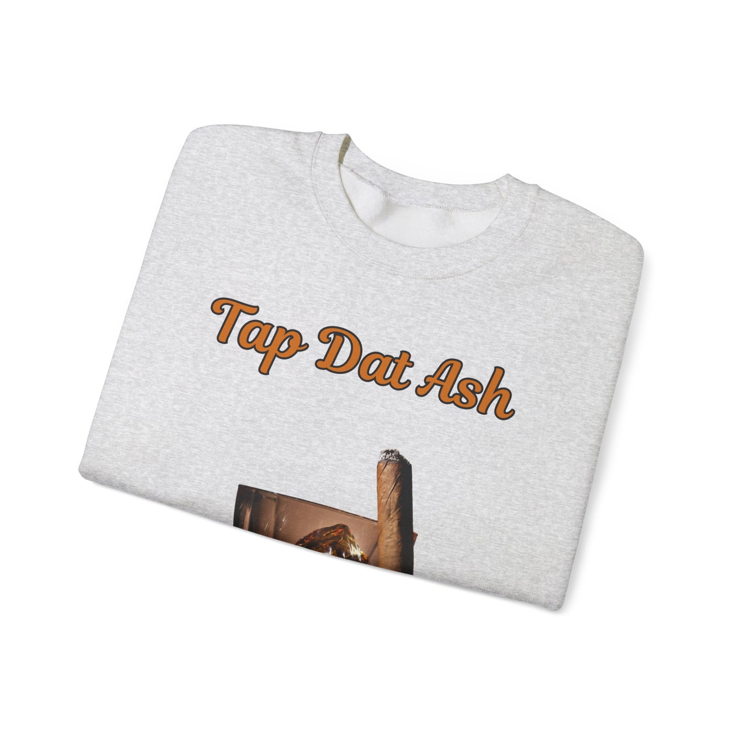 Tap Dat Ash 3 Drink Style Sweatshirt