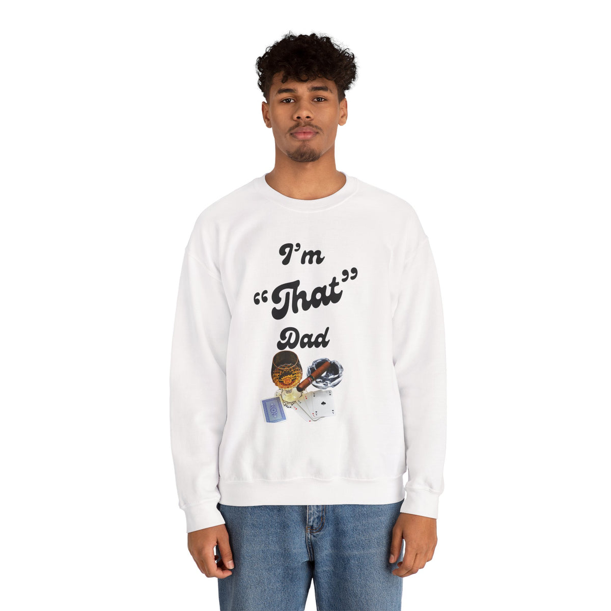 I'm "That" Dad Crewneck Sweatshirt