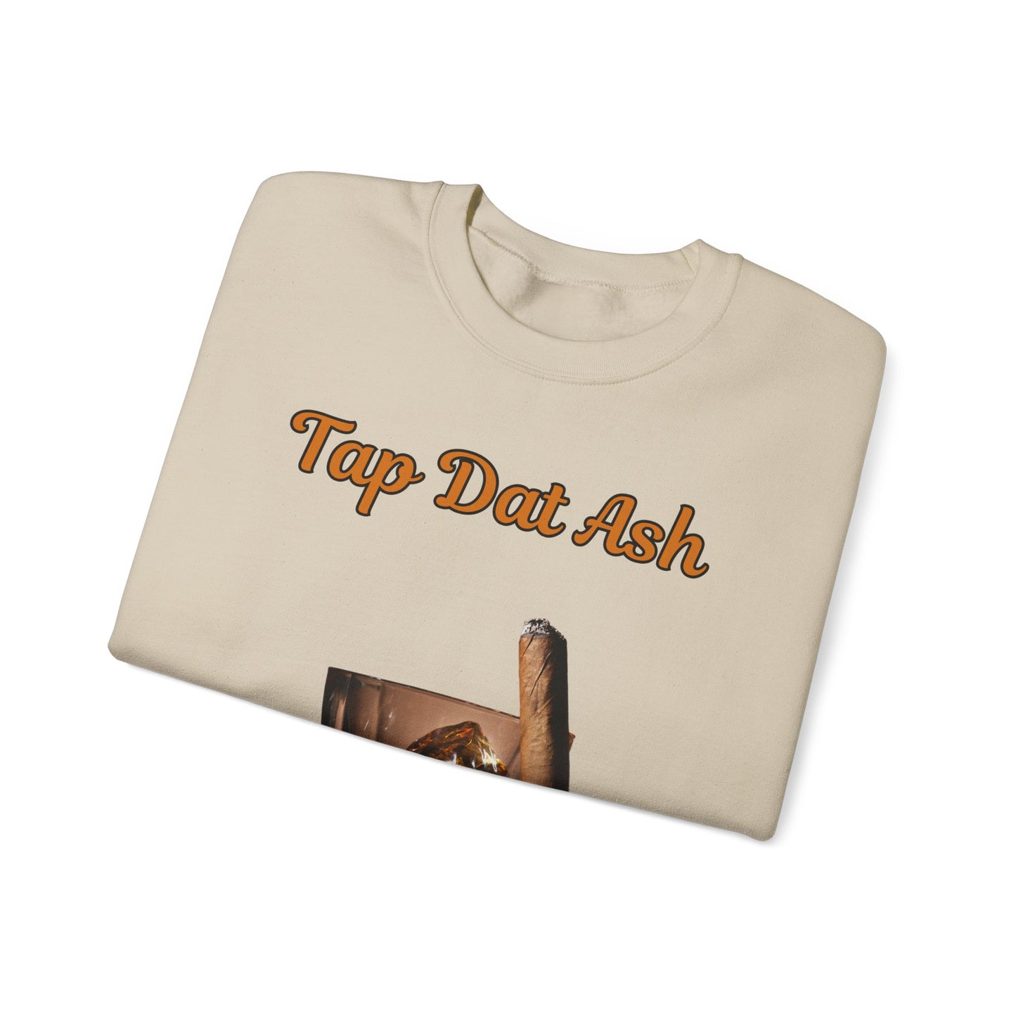 Tap Dat Ash 3 Drink Style Sweatshirt