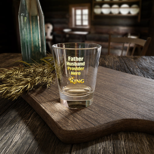"Father Husband Provider Hero" Gold Text 1.5oz-King Dad Shot Glass –