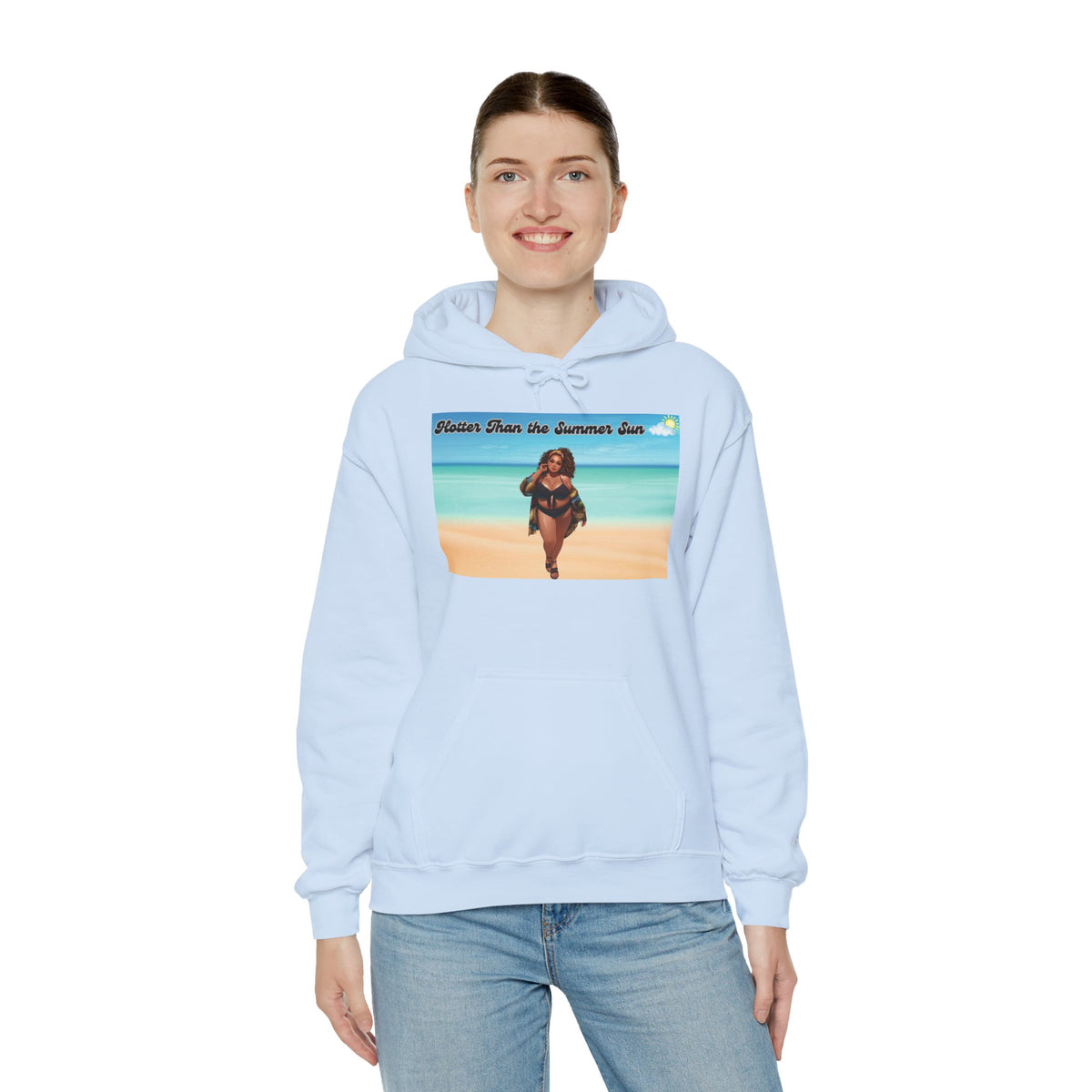Hotter Than The Summer Sun Hooded Sweatshirt