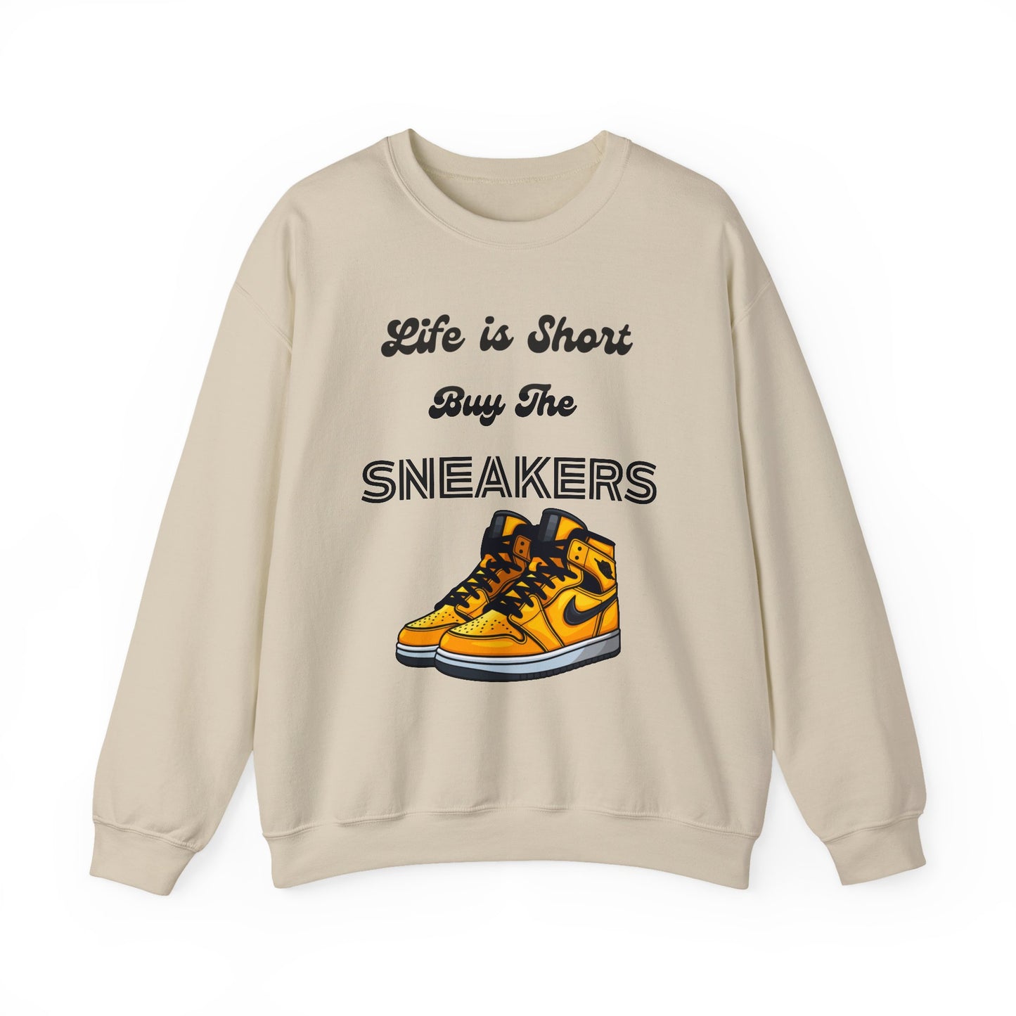 Life is Short Buy The Sneakers 3 Crewneck Sweatshirt