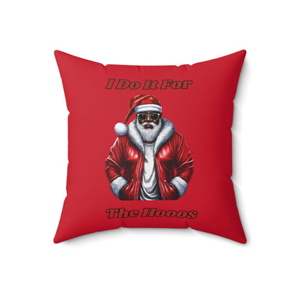 I Do It for the Hooos-spun Polyester Square Pillow (Dk Red)