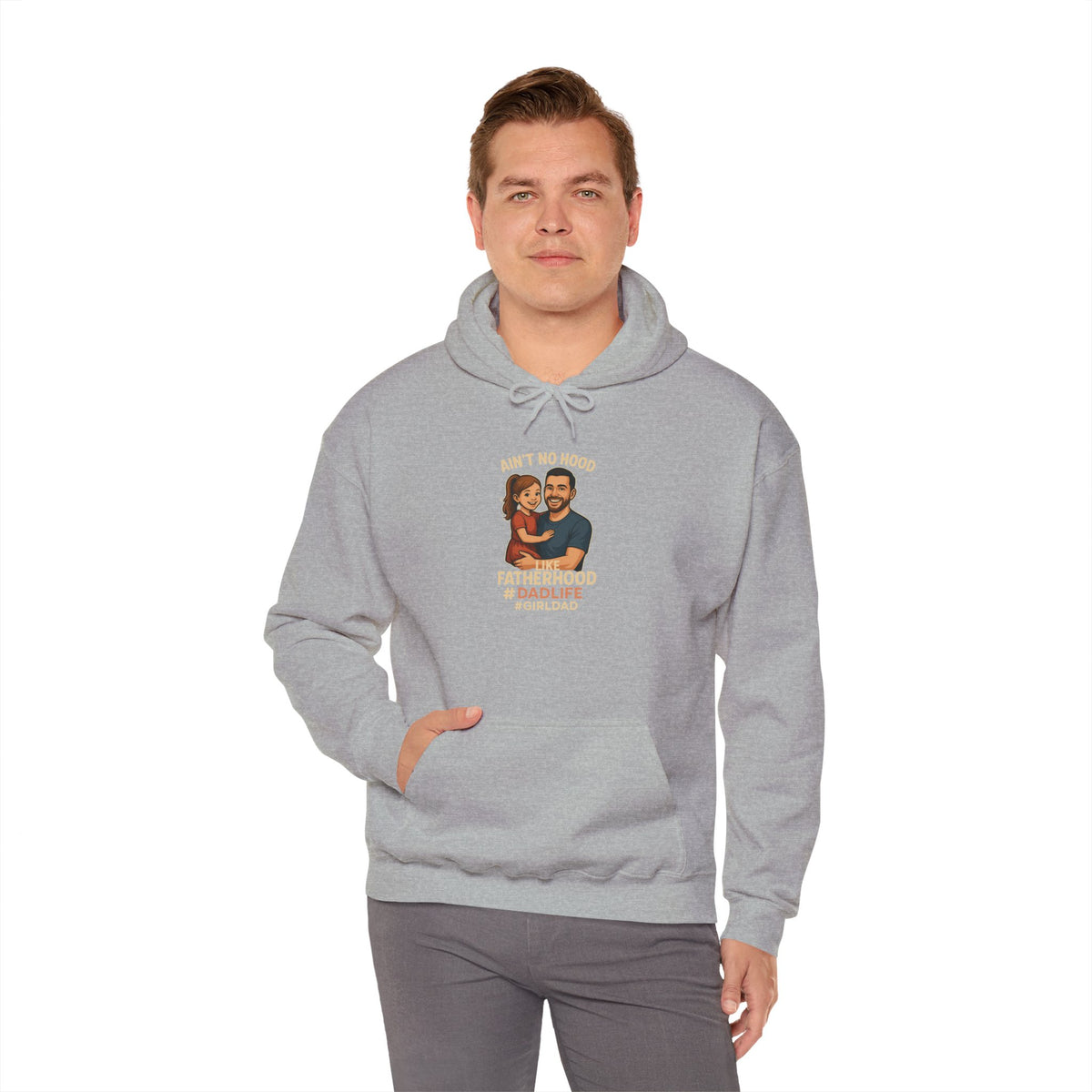 Ain't No Hood Like Fatherhood Hooded Sweatshirt Dad Life #GirlDad