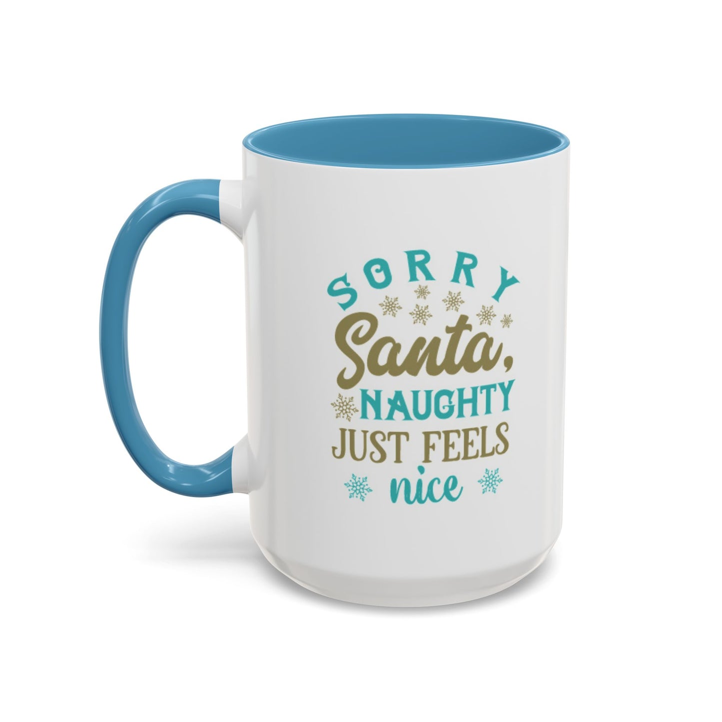 Naughty Feels Nice-Accent Coffee Mug (11, 15oz) (Lt Blue)