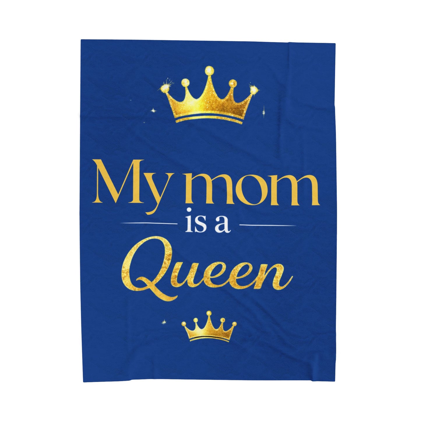 My Mom Is a Queen Plush Blanket — Cozy Mother’s Day Gift with Gold Crown Design