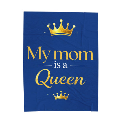 My Mom Is a Queen Plush Blanket — Cozy Mother’s Day Gift with Gold Crown Design