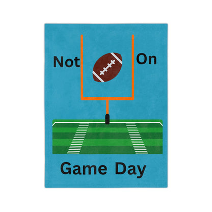 Not on Game Day-Turquoise