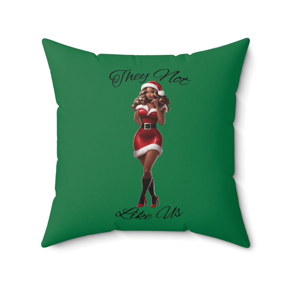 They Not Like Us 3- (Dk Green) Spun Polyester Square Pillow