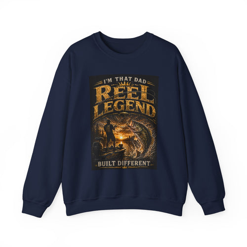 "I'm That Dad, Reel Legend" Built Different Crewneck-Fishing Sweatshirt