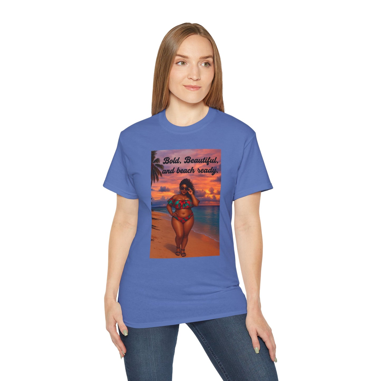 Bold, Beautiful & Beach Ready Unisex Ultra Cotton Tee
