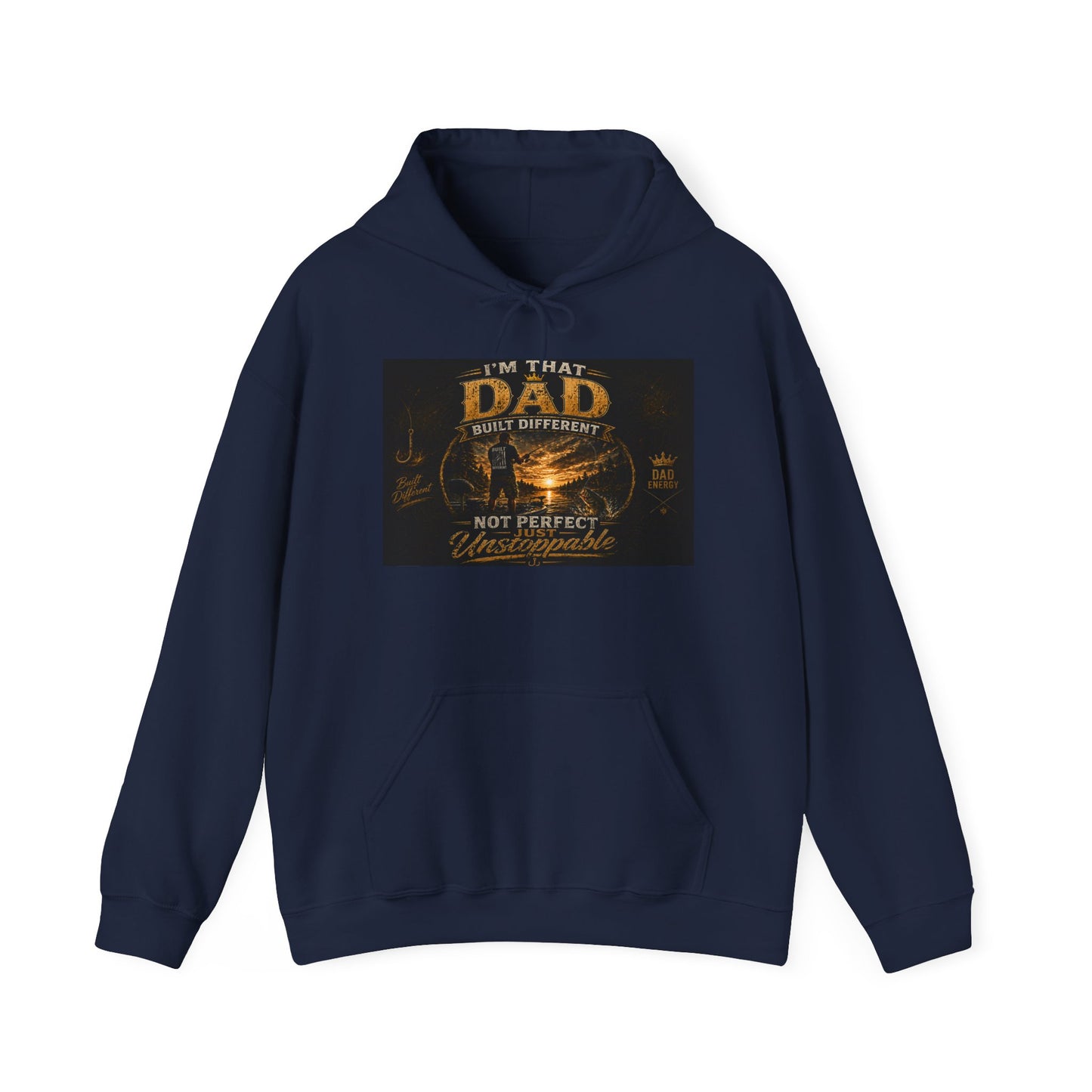 'I'm That Dad Built Different Not Perfect But Unstoppable' Graphic Hoodie
