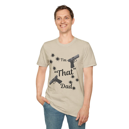 I'm That Dad Unisex Soft style T-Shirt