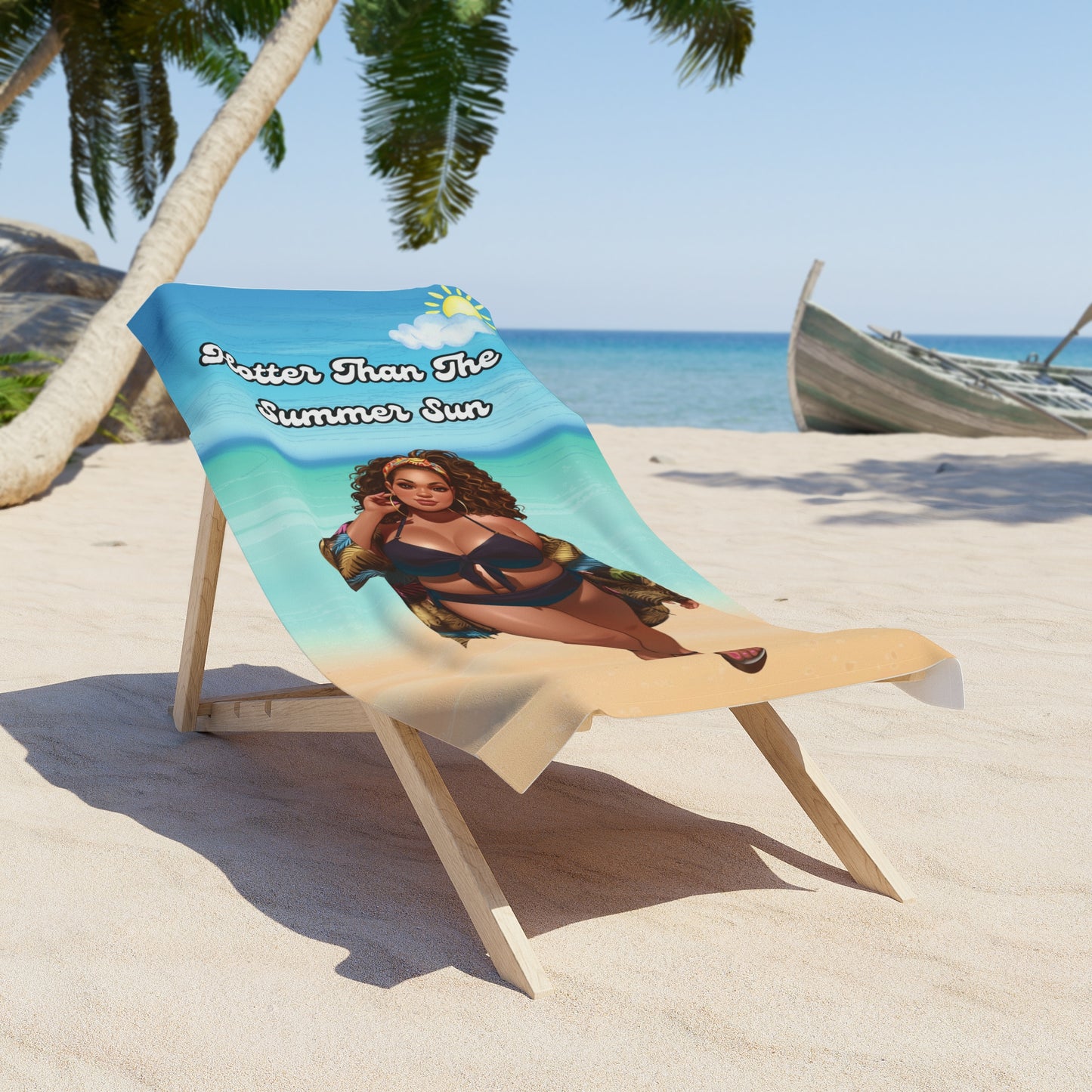 Hotter Than The Summer Sun Beach Towel