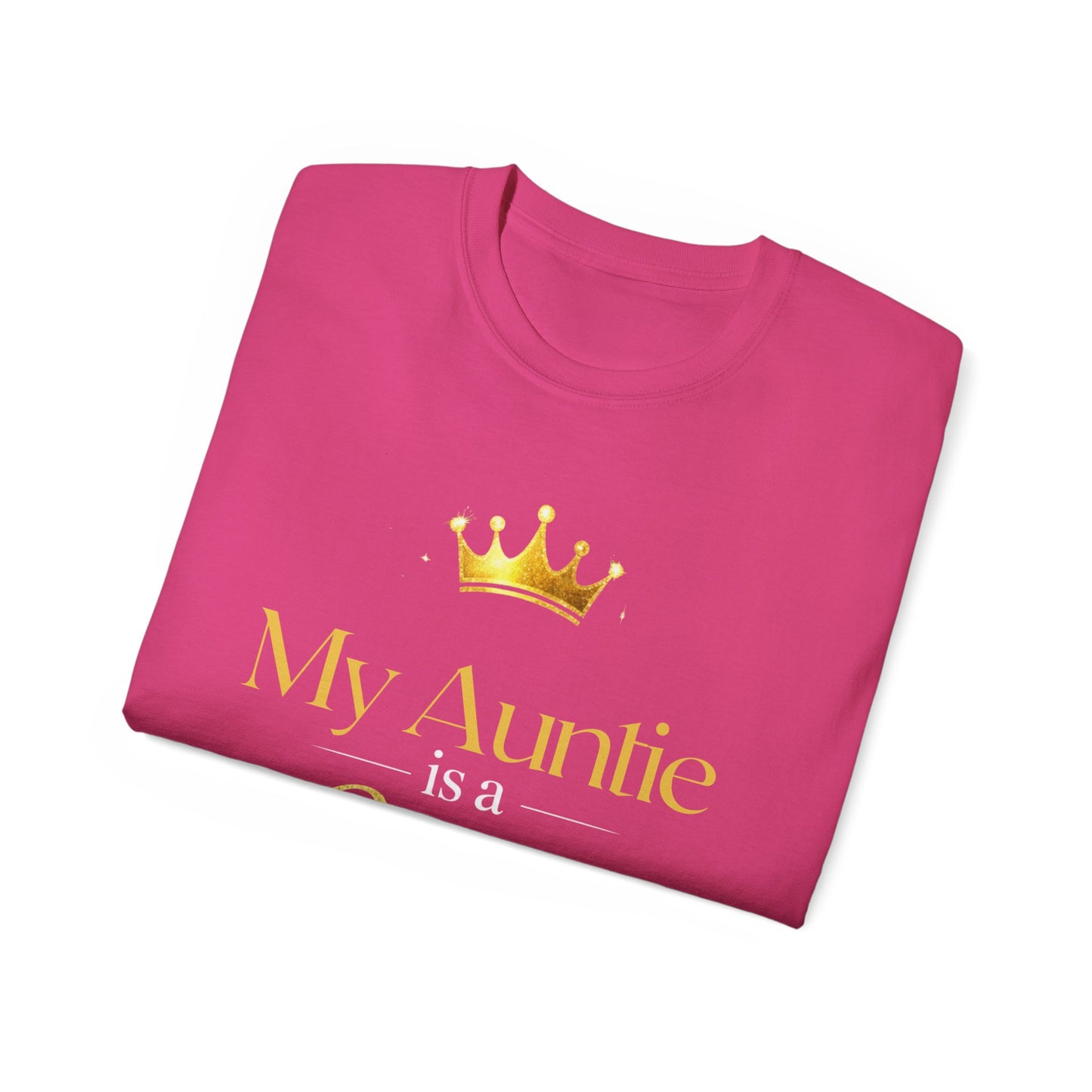 My Auntie Is a Queen T-Shirt — Gold Crown Aunt Shirt, Gift for Mother's Day