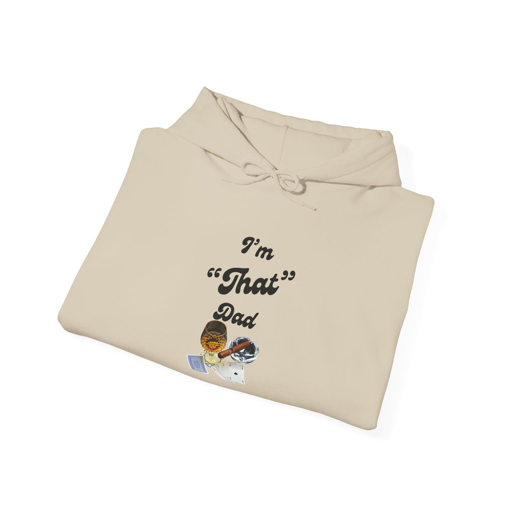 I'm "That" Dad Hoodie