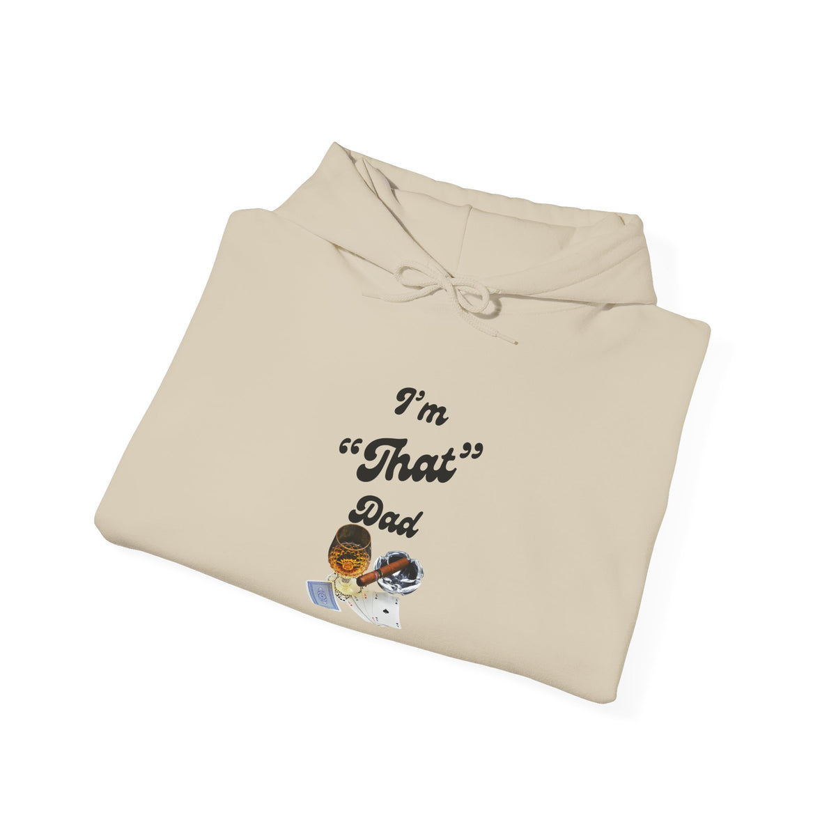 I'm "That" Dad Hoodie