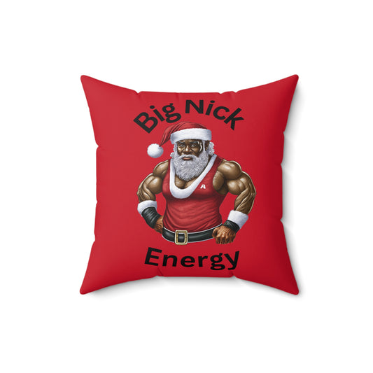 Big Nick Energy-Spun Polyester Square Pillow (Dk Red)
