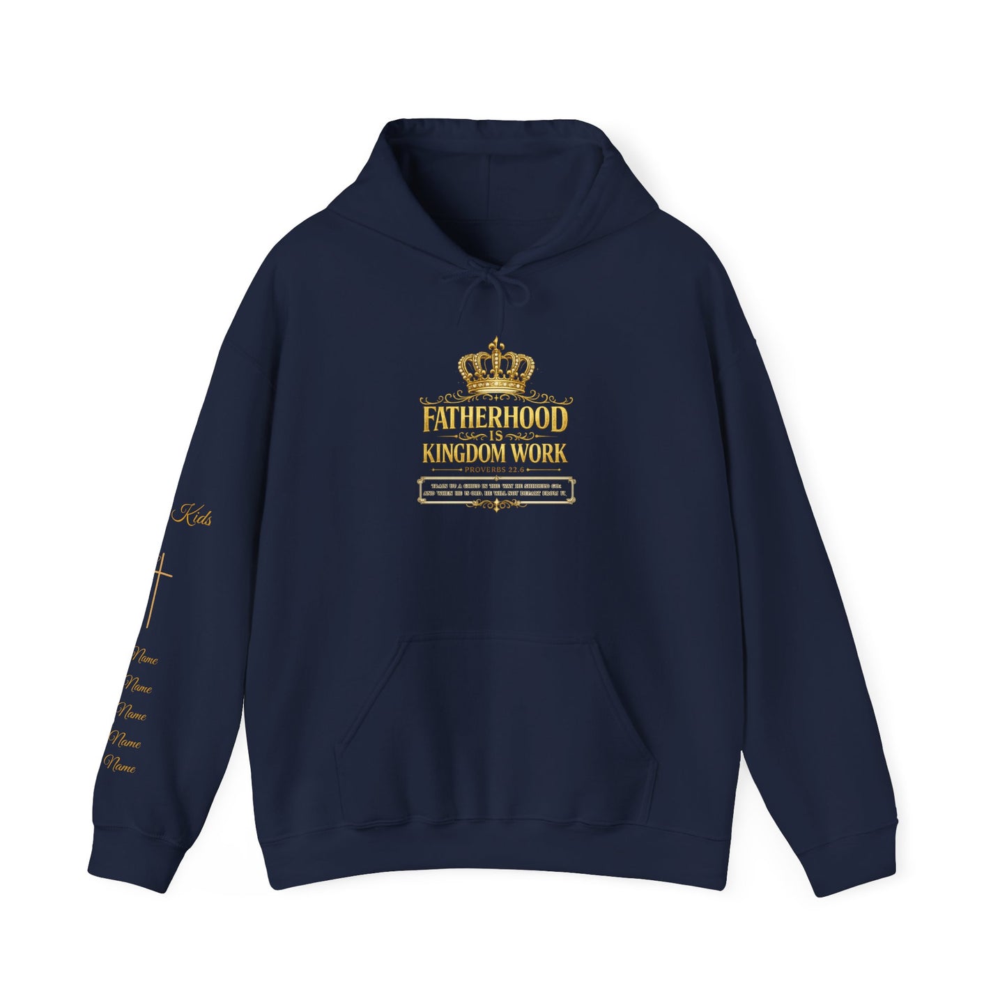 Fatherhood Kingdom Work Hoodie — Gold Crown Dad Hoodie, Proud Dad Gift
