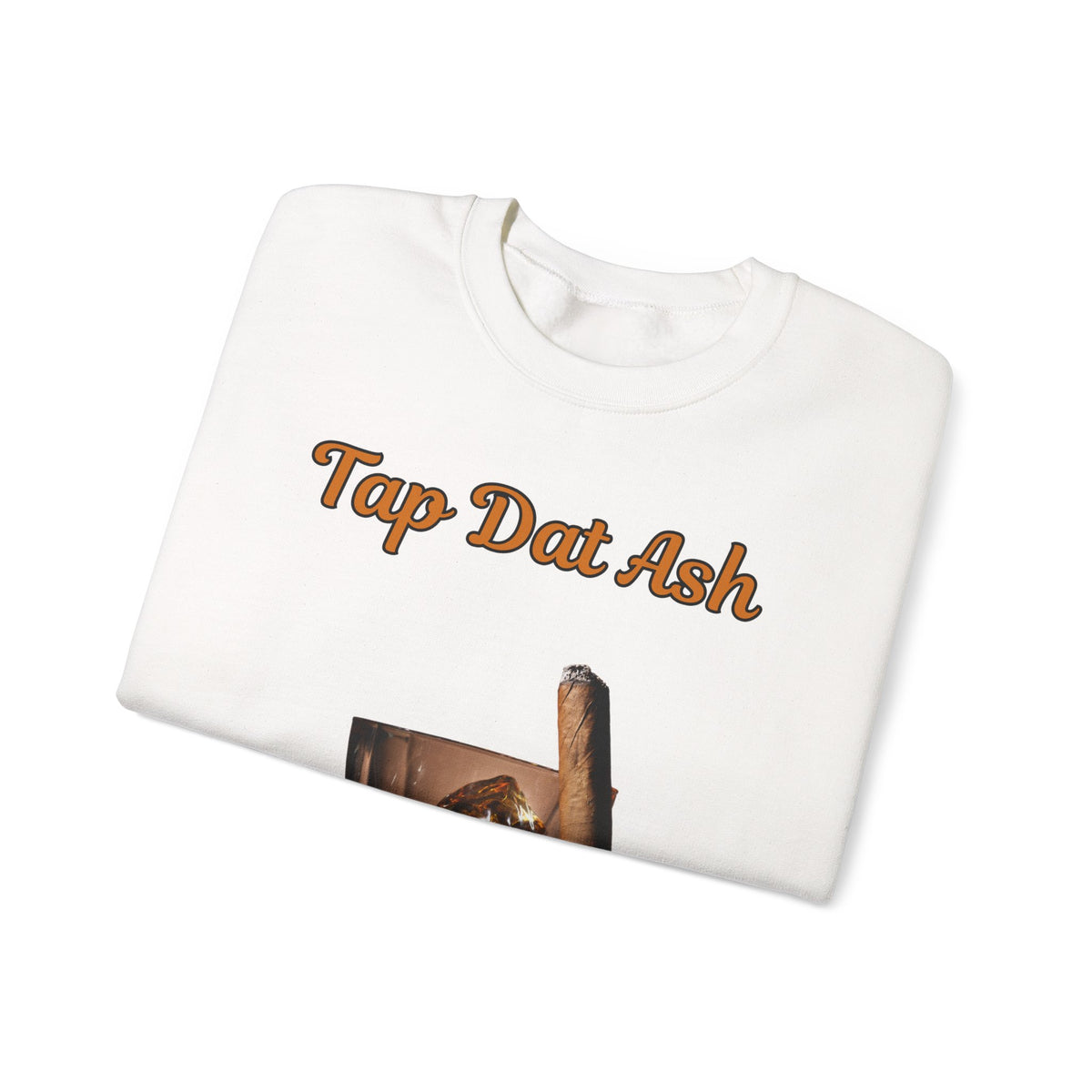 Tap Dat Ash 3 Drink Style Sweatshirt