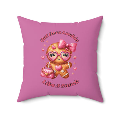 Out Here Lookin Like A Snack-Spun Polyester Square Pillow (Lt Pink)