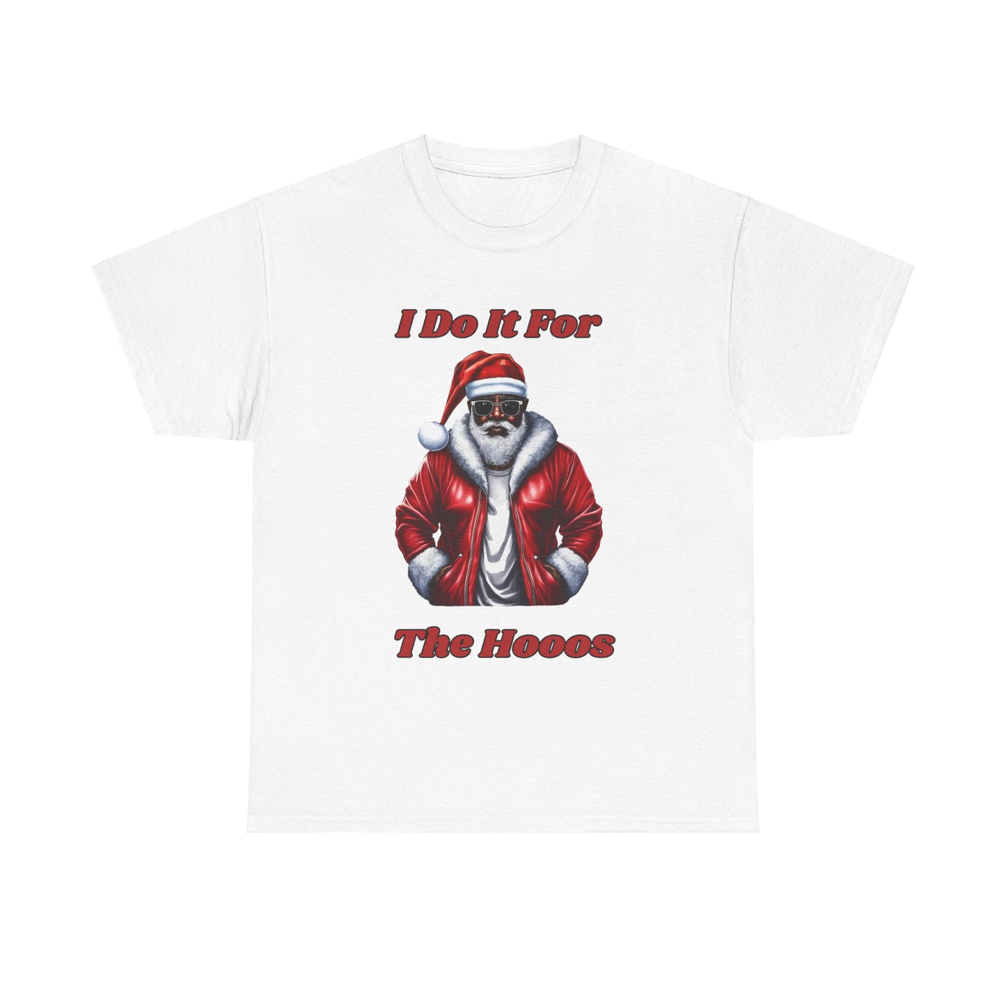 I Do It For The Hoos-Blk Santa