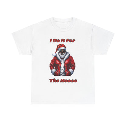 I Do It For The Hoos-Blk Santa