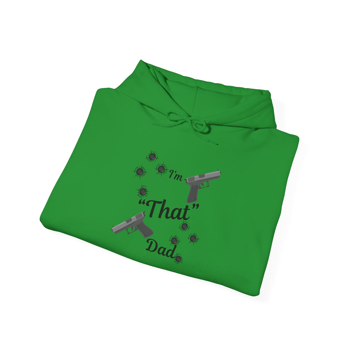 "I'm That Dad" Funny Sweatshirt for Dads