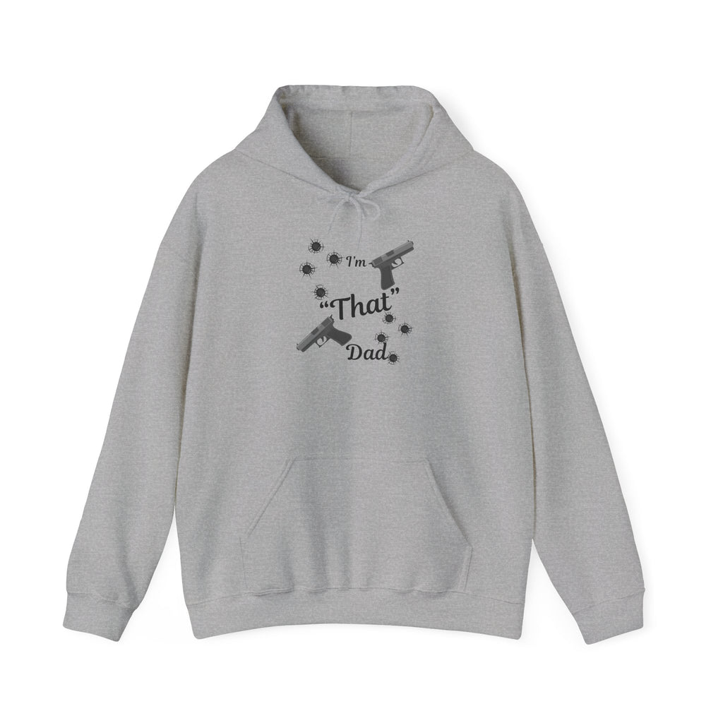 "I'm That Dad" Funny Sweatshirt for Dads