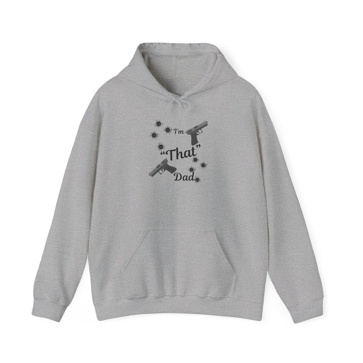 "I'm That Dad" Funny Sweatshirt for Dads