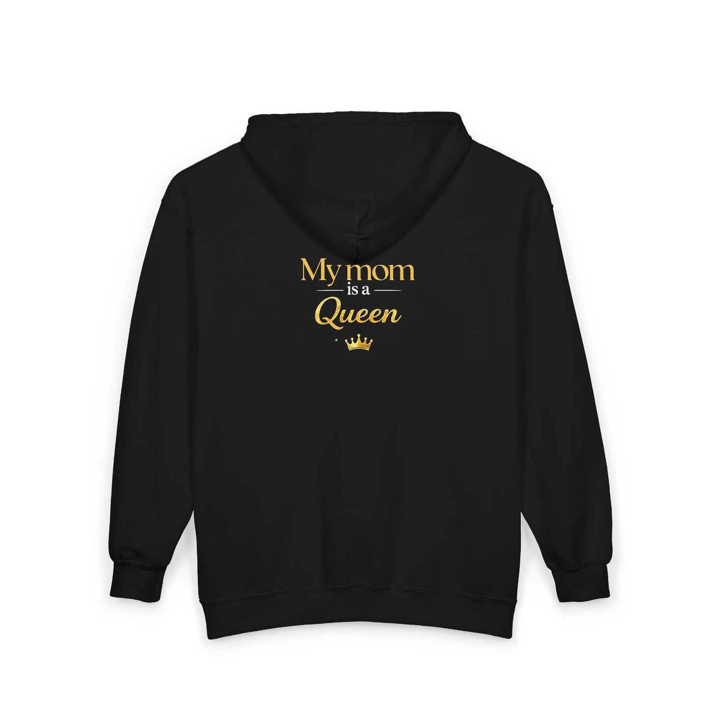 Queen Mom Custom Zip Hoodie — "My Mom is a Queen" Personalized Jacket