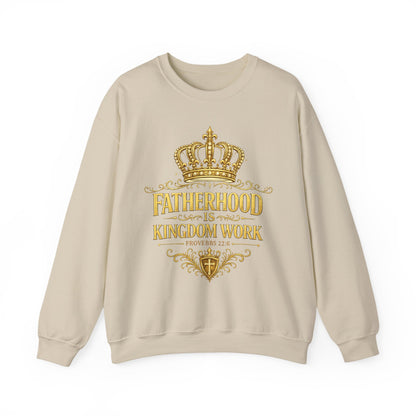 Fatherhood Is Kingdom Work Sweatshirt — Christian Dad Crewneck
